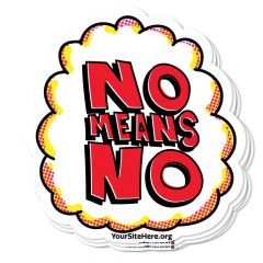 No Means No Sticker